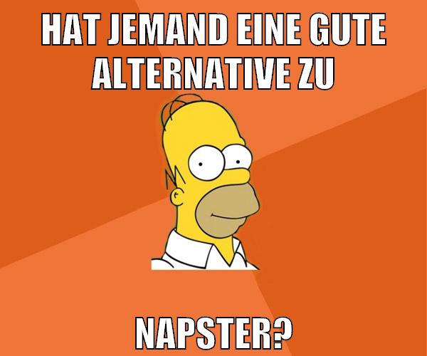 hat jemand eine gute alternative zu napster?