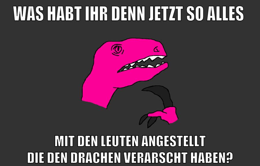 was habt ihr denn jetzt so alles mit den leuten angestellt die den drachen verarscht haben?