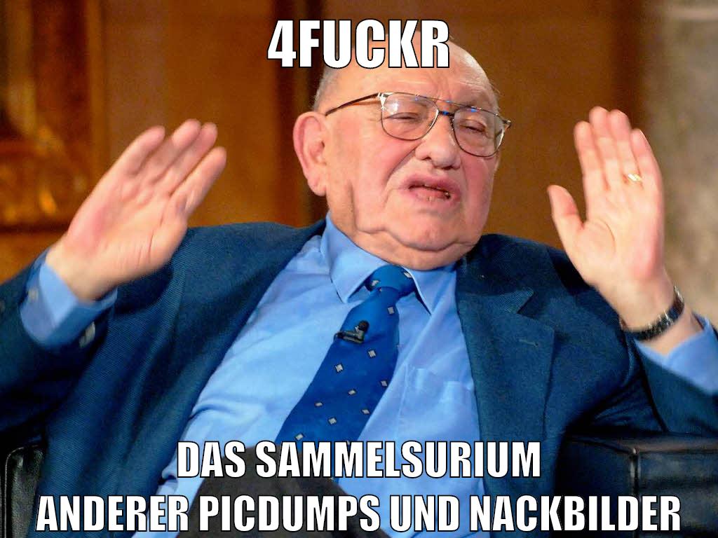 4fuckr das sammelsurium anderer picdumps und nackbilder