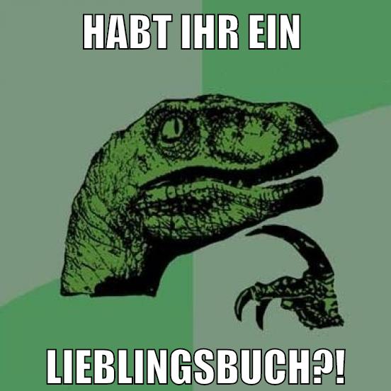 habt ihr ein lieblingsbuch?!
