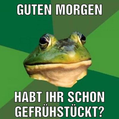 Guten morgen Habt ihr schon gefrühstückt?