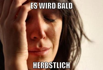 es wird bald herbstlich