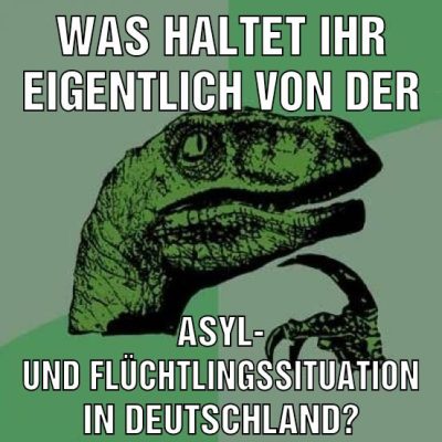 Was haltet ihr eigentlich von der Asyl- und Flüchtlingssituation in deutschland?
