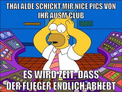 thai alde schickt mir nice pics von ihr ausm club es wird zeit, dass der flieger endlich abhebt