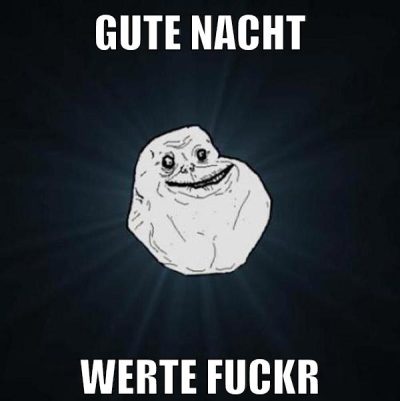gute nacht werte fuckr