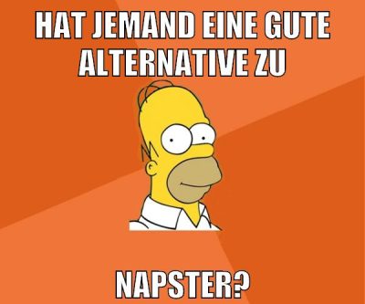 hat jemand eine gute alternative zu napster?