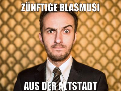 zünftige blasmusi aus der altstadt