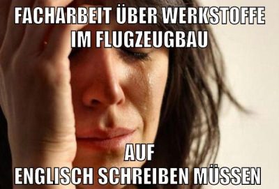 Facharbeit über Werkstoffe im Flugzeugbau auf englisch schreiben müssen