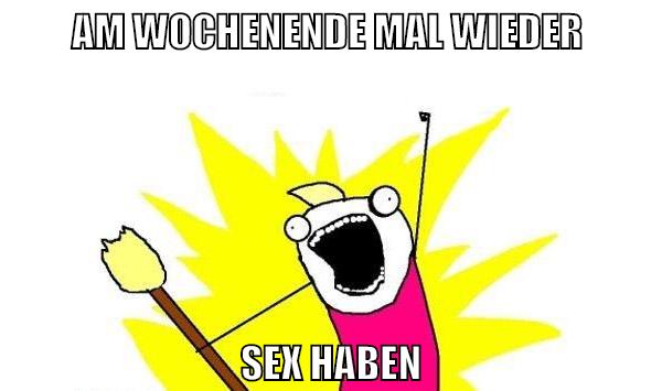 am wochenende mal wieder sex haben