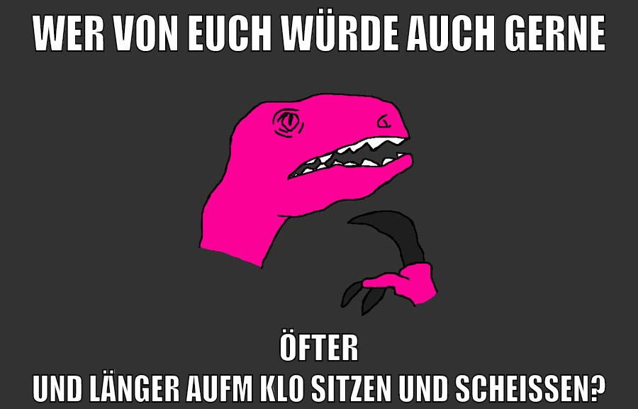 wer von euch würde auch gerne öfter und länger aufm klo sitzen und scheißen?