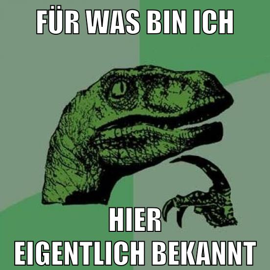 für was bin ich hier eigentlich bekannt