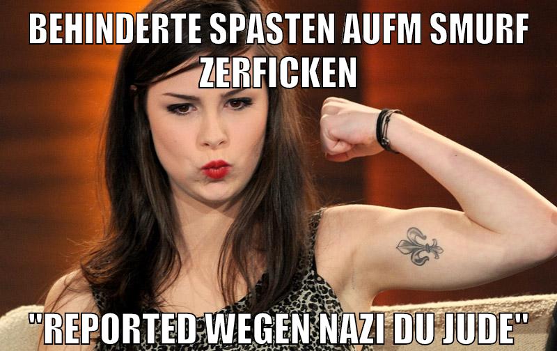 behinderte spasten aufm smurf zerficken "reported wegen nazi du jude"
