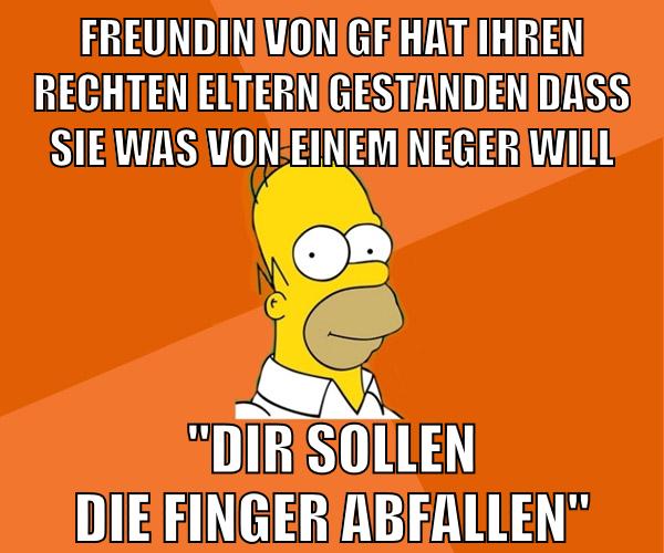 freundin von gf hat ihren rechten eltern gestanden dass sie was von einem neger will "dir sollen die finger abfallen"