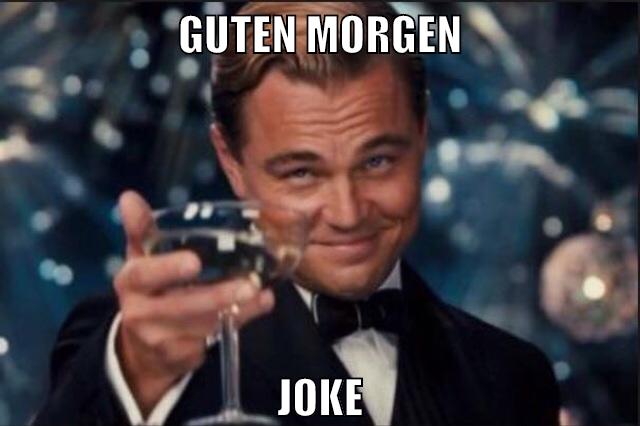 guten morgen joke