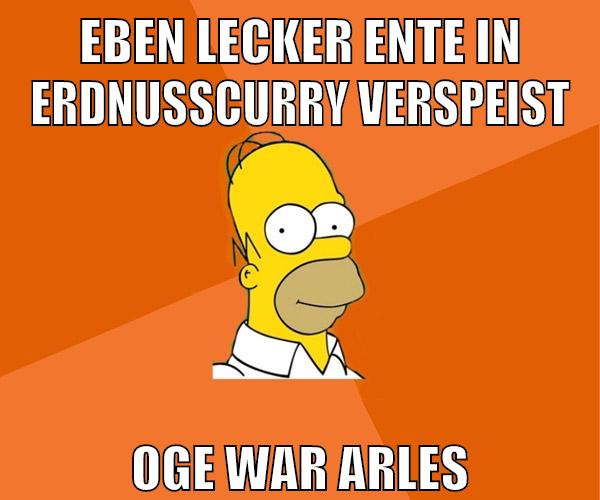 eben lecker ente in erdnusscurry verspeist oge war arles