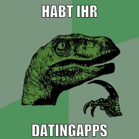 habt ihr datingapps