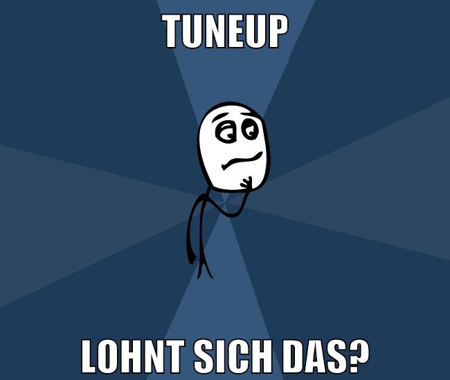 tuneup lohnt sich das?