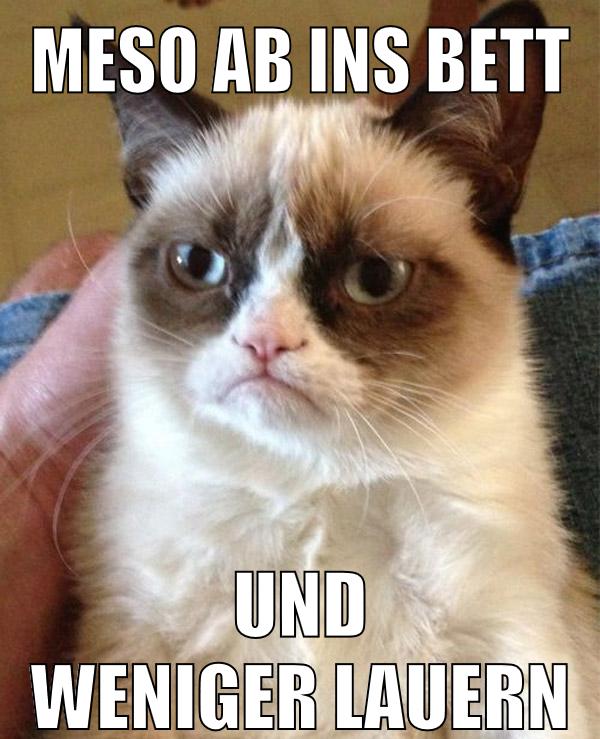 meso ab ins bett und weniger lauern