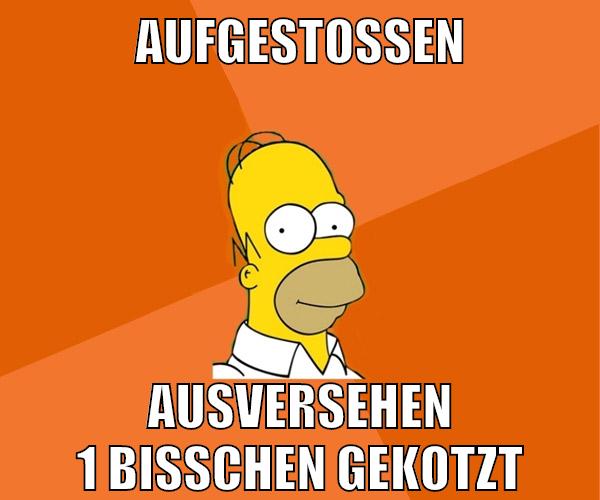 aufgestoßen ausversehen 1 bisschen gekotzt