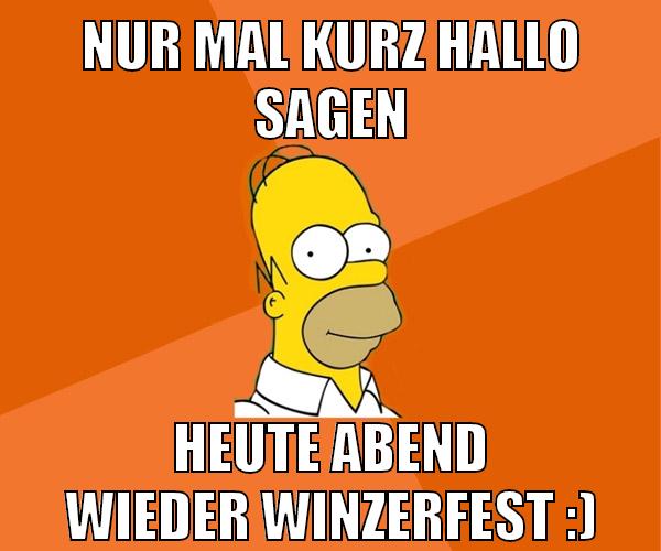 nur mal kurz hallo sagen heute abend wieder winzerfest :)