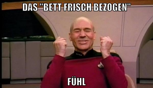 das "bett frisch bezogen" Fühl