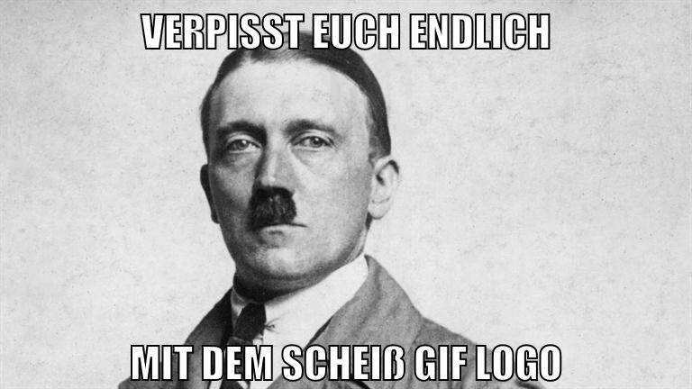verpisst euch endlich mit dem scheiß gif logo