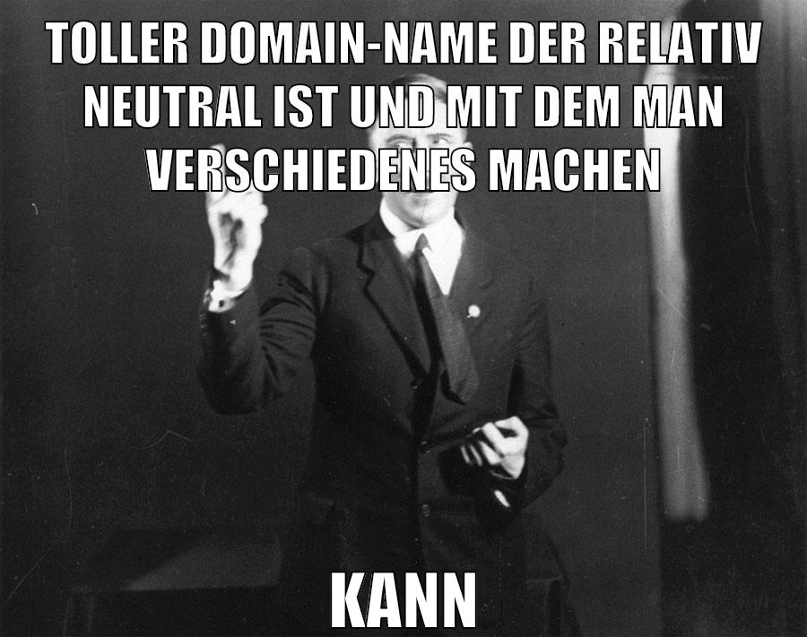 TOLLER DOMAIN-NAME DER RELATIV NEUTRAL IST UND MIT DEM MAN VERSCHIEDENES MACHEN KANN