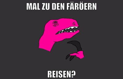 mal zu den färöern reisen?