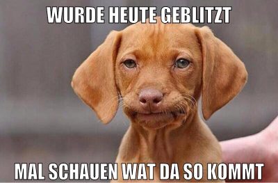 wurde heute geblitzt mal schauen wat da so kommt