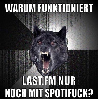Warum funktioniert last.fm nur noch mit spotifuck?