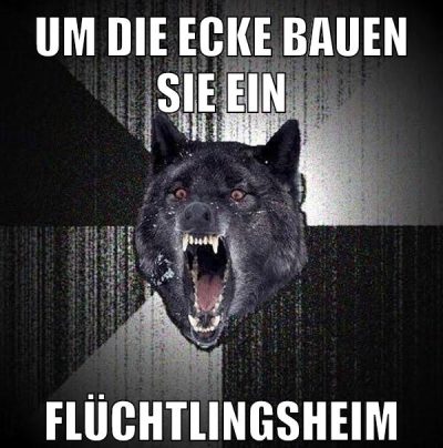 um die ecke bauen sie ein flüchtlingsheim