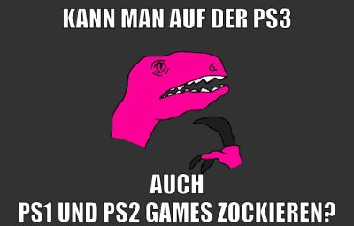 kann man auf der ps3 auch ps1 und ps2 games zockieren?