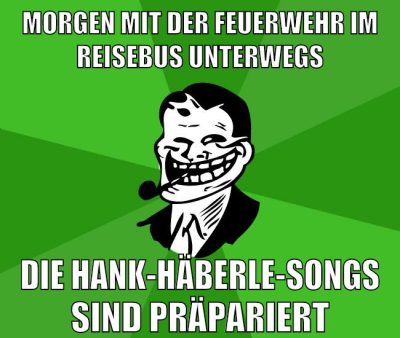 morgen mit der feuerwehr im reisebus unterwegs die hank-häberle-songs sind präpariert