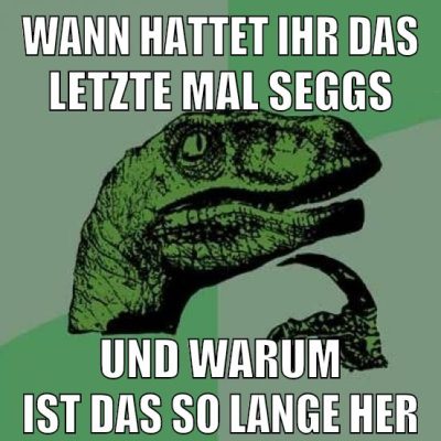 wann hattet ihr das letzte mal seggs und warum ist das so lange her