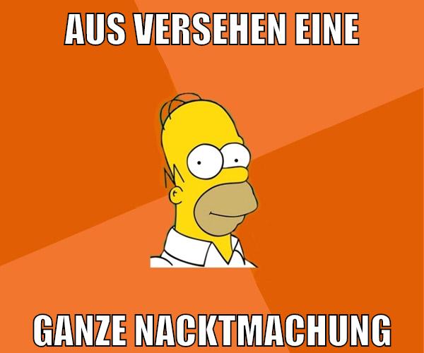 aus versehen eine ganze nacktmachung
