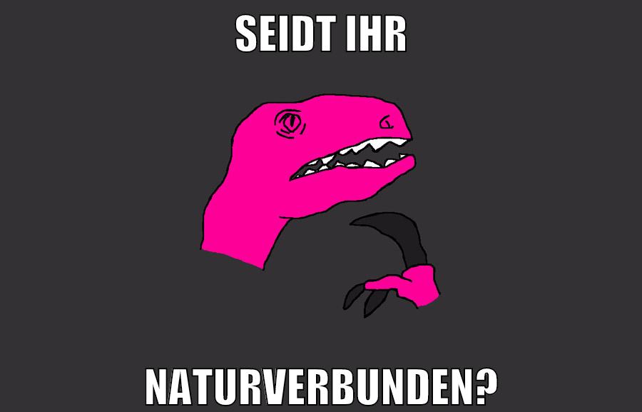 seidt ihr naturverbunden?