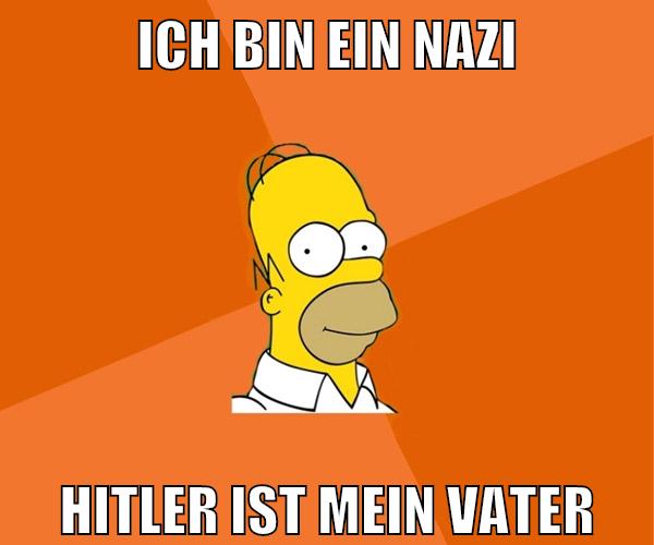 ich bin ein nazi hitler ist mein vater