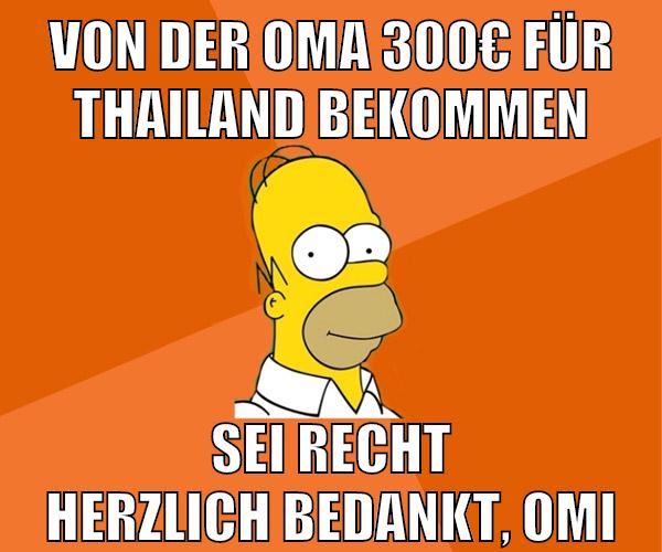 von der oma 300€ für thailand bekommen Sei recht herzlich bedankt, Omi