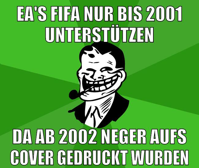 EA's FIFA nur bis 2001 unterstützen da ab 2002 neger aufs cover gedruckt wurden