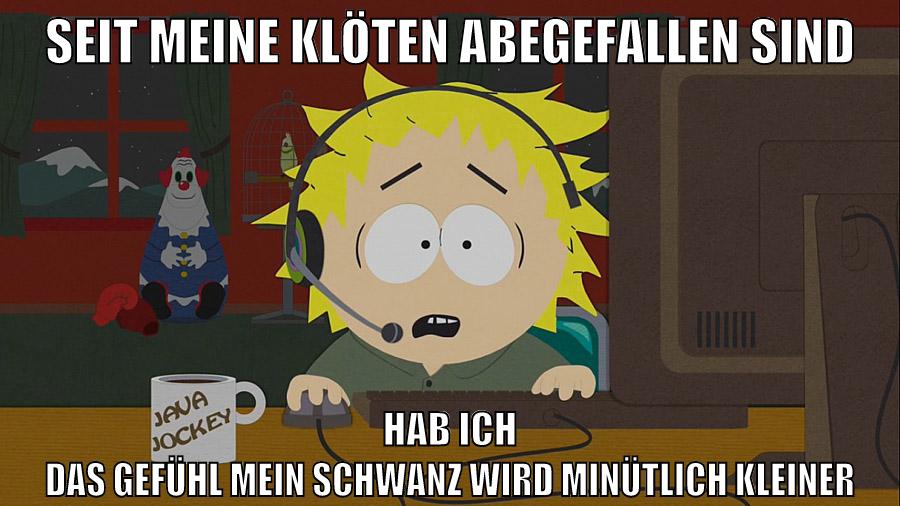 Seit meine Klöten abegefallen sind hab ich das gefühl mein schwanz wird minütlich kleiner