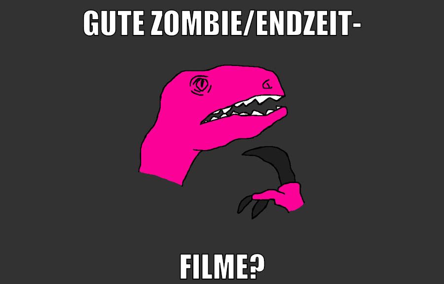 gute zombie/endzeit- filme?