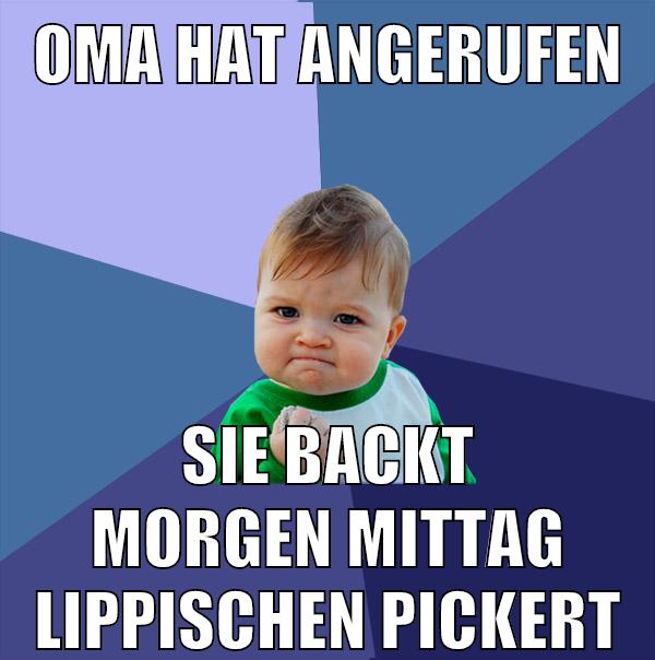 Oma hat angerufen sie backt morgen mittag lippischen pickert