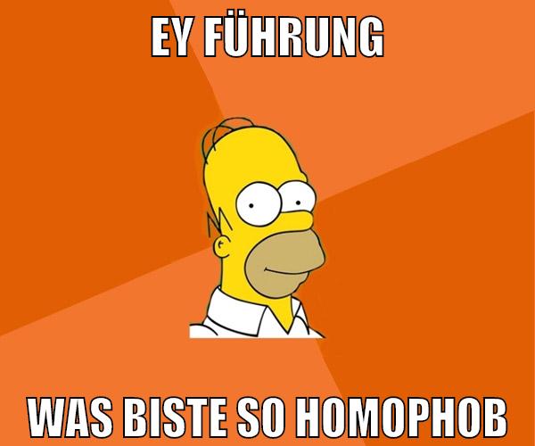 ey führung was biste so homophob