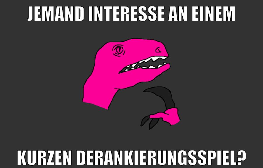 jemand interesse an einem kurzen derankierungsspiel?