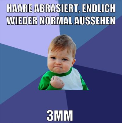 haare abrasiert, endlich wieder normal aussehen 3mm