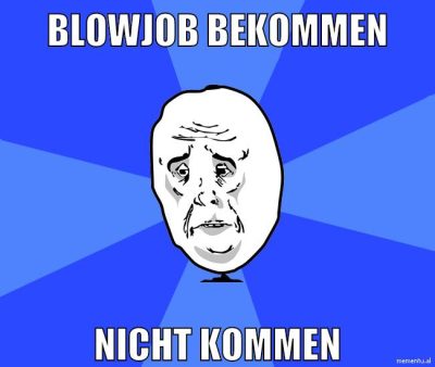 blowjob bekommen nicht kommen