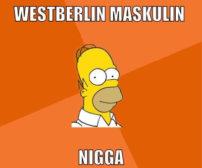 westberlin maskulin nigga
