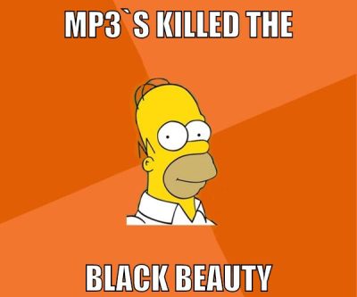 mp3`s killed the black beauty