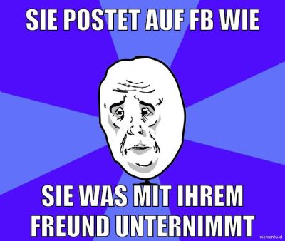 sie postet auf fb wie sie was mit ihrem freund unternimmt