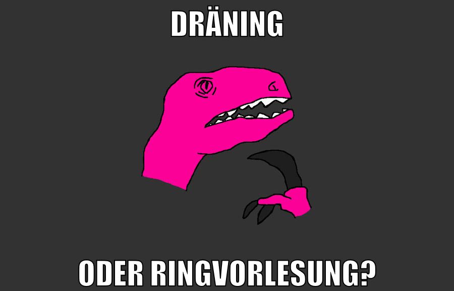Dräning oder ringvorlesung?
